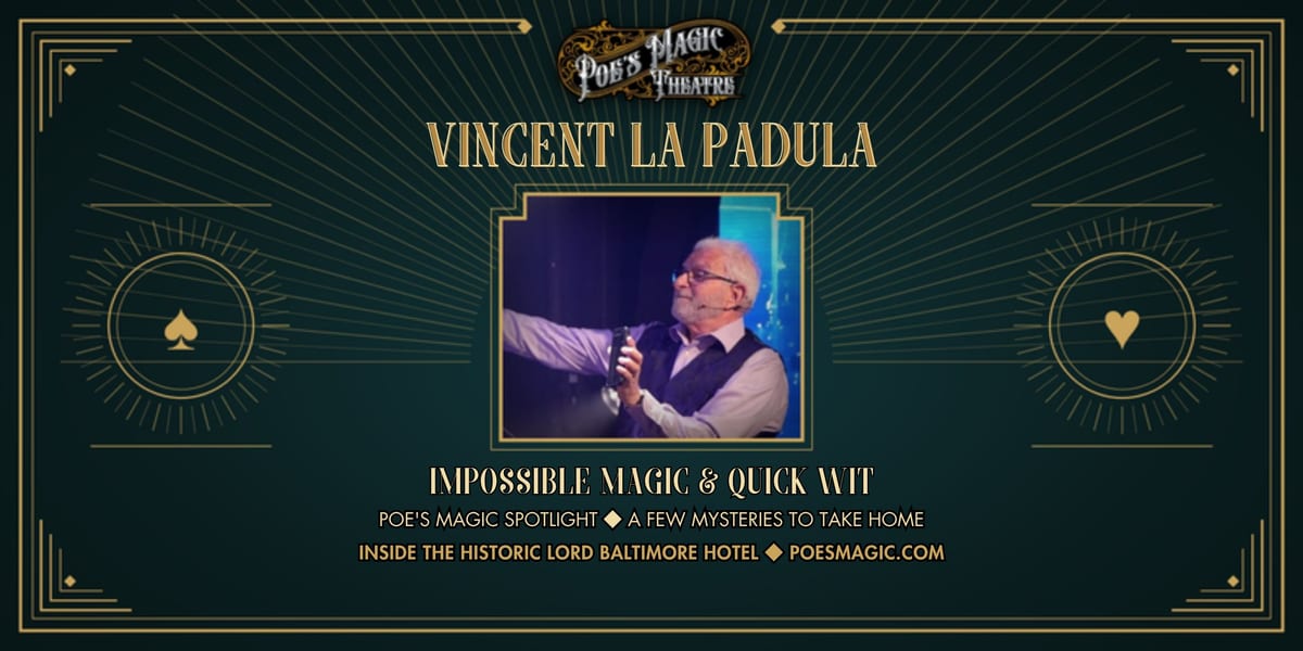 Poe’s Magic Spotlight: Vincent La Padula event artwork